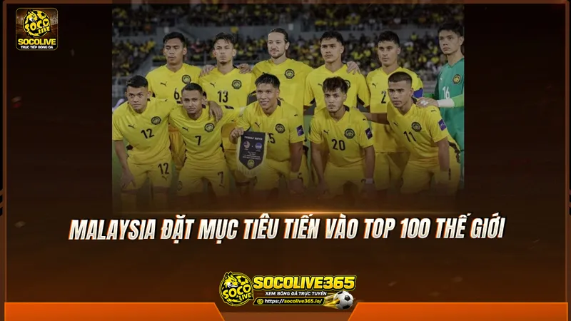 Malaysia đặt mục tiêu tiến vào top 100 thế giới